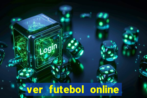 ver futebol online ao vivo